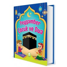 Peygamber Çocuk ve Dua